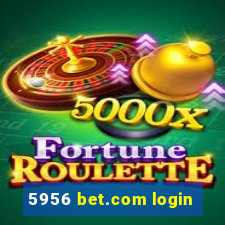 5956 bet.com login